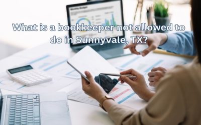 What is a bookkeeper not allowed to do in Sunnyvale, TX?