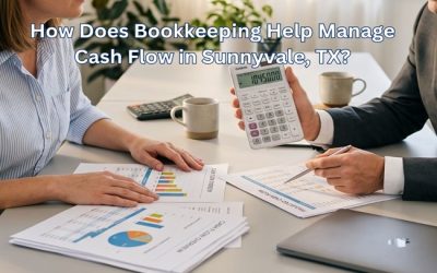 How Does Bookkeeping Help Manage Cash Flow in Sunnyvale, TX?