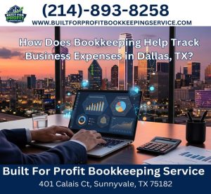How Does Bookkeeping Help Track Business Expenses in Dallas, TX?