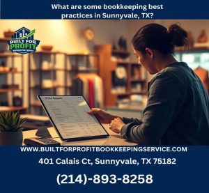 What are some bookkeeping best practices in Sunnyvale, TX?
