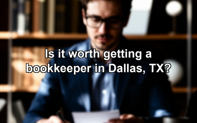 Is it worth getting a bookkeeper in Dallas, TX?