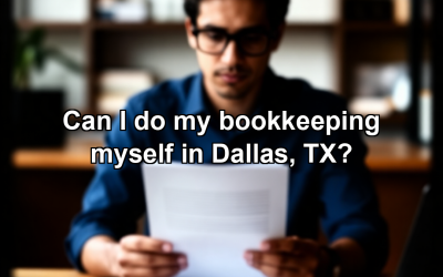 Can I do my bookkeeping myself in Dallas, TX?