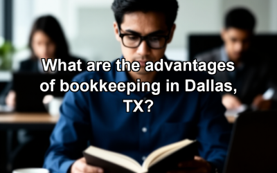 What are the advantages of bookkeeping in Dallas, TX?